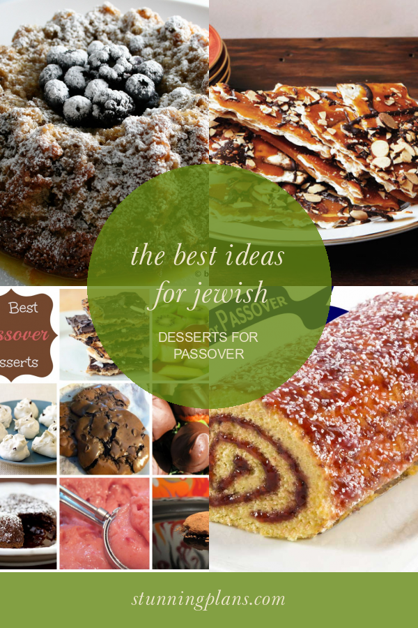 The Best Ideas for Jewish Desserts for Passover Home, Family, Style